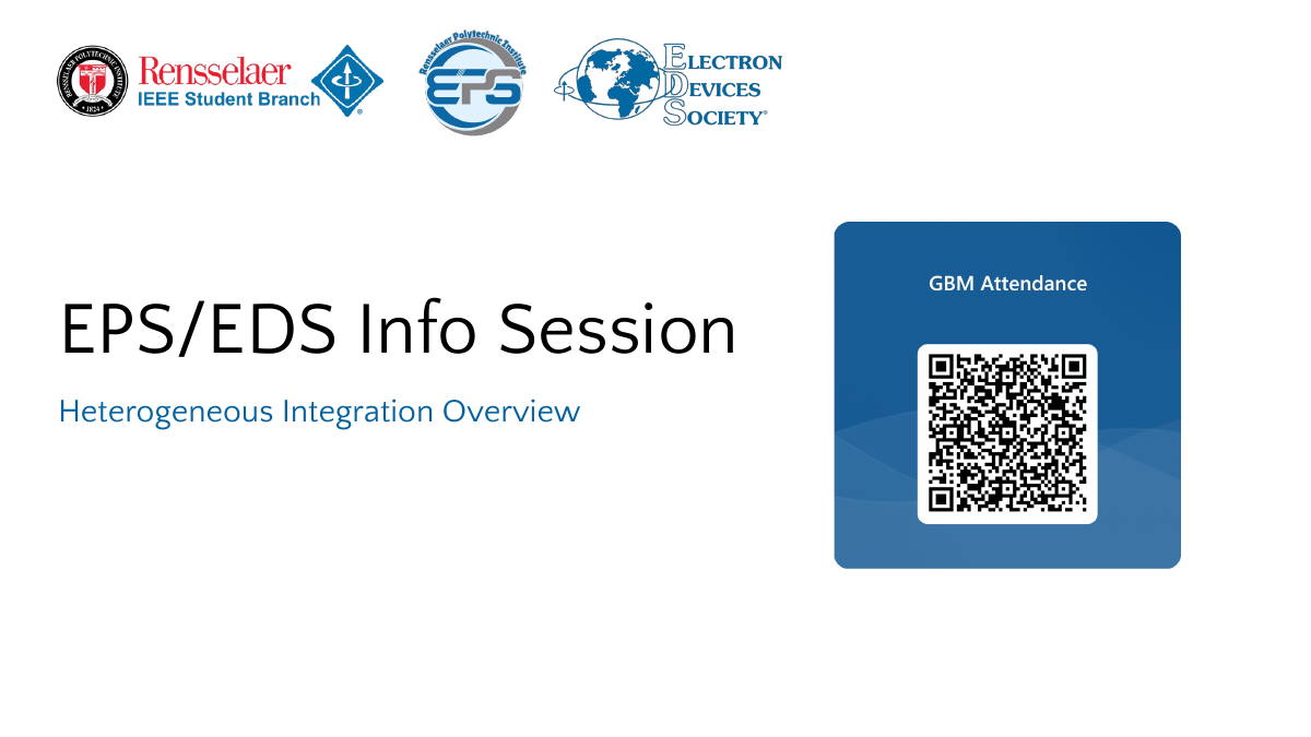 EPS/EDS Info Session & Heterogeneous Integration Overview