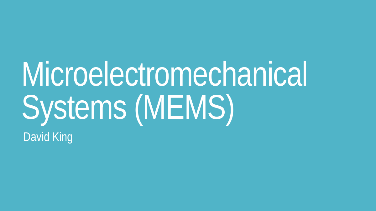 Microelectromechanical Systems (MEMS)